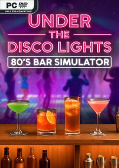 Under the Disco Lights 80s Bar Simulator Free Download