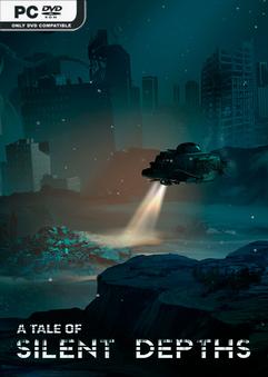 A Tale of Silent Depths Build 23378114 Free Download