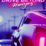 Drive Beyond Horizons New Vehicles Early Access Free Download