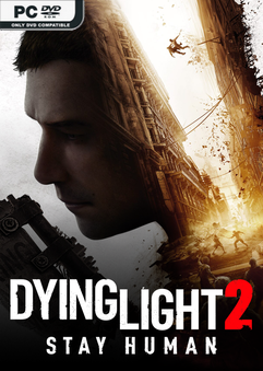 Dying Light 2 Stay Human v1.28.1 Free Download