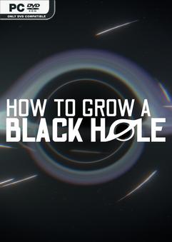 How To Grow a Black Hole Build 23900462 Free Download