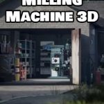 Milling machine 3D Build 23450374 Free Download