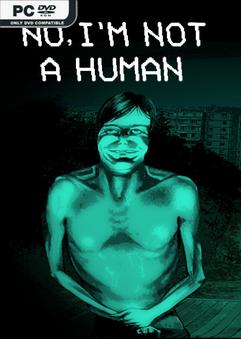 No Im not a Human v1.3.18 Free Download