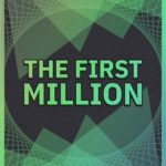 The First Million Build 23736809 Free Download