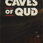 Caves of Qud Build 23948629 Free Download