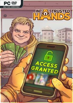 In Trusted Hands Build 23913453 Free Download