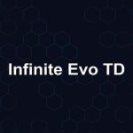 Infinite Evo TD Build 23939554 Free Download