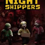 Night Shippers Build 23924678 Free Download