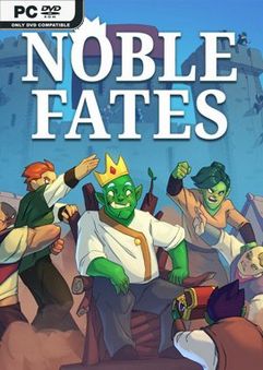 Noble Fates v0.31.4.1 Free Download