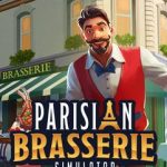 Parisian Brasserie Simulator Build 23926965 Free Download