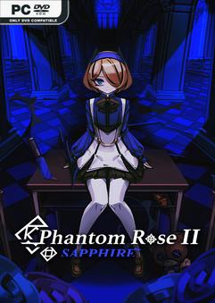 Phantom Rose 2 Sapphire Build 22257965 Free Download