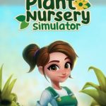 Plant Nursery Simulator v1.1.0 Free Download